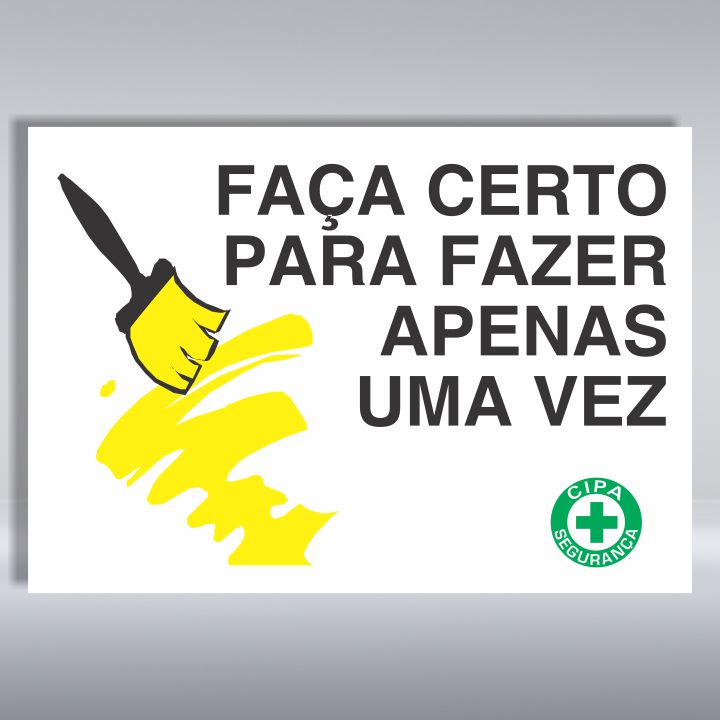 PLACA DE ORGANIZAÇÃO | FAÇA CERTO PARA FAZER APENAS UMA VEZ